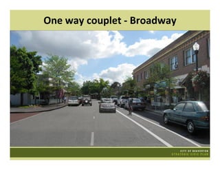 One way couplet ‐ Broadway
 