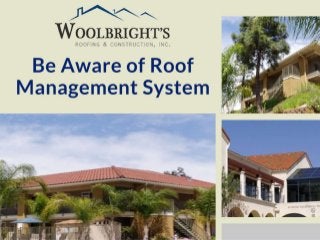 Be aware of roof management system