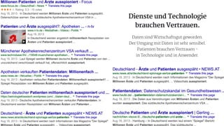 Dienste und Technologie
brauchen Vertrauen.
SPIEGEL Online:
Daten sind Wirtschaftsgut geworden.

Der Umgang mit Daten ist sehr sensibel.

Patienten brauchen Vertrauen -

in Technologie und in Anwender.
 