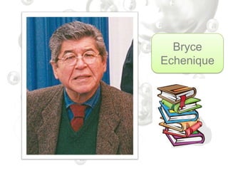 Bryce
Echenique
 