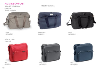 ACCESORIOS
BOLSO LONDON
BOLSO PB
Fungi
Ref. 20512
Dragon Navy
Ref.20514
Black
Ref. 20510
Red
Ref.20121
Grey
Ref. 20125
Navy
Ref. 20124
Accesorios 51
Bolso clínica
*Incluye cambiador
4 unid caja
ACCESORIOS
BOLSO LONDON
BOLSO PB
Fungi
Ref. 20512
Dragon Navy
Ref.20514
Black
Ref. 20510
Red
Ref.20121
Grey
Ref. 20125
Navy
Ref. 20124
Bolso clínica
*Incluye cambiador
4 unid caja
6 unid caja
62
BEBEDUE CATALAGO 2020 OK.indd 64
BEBEDUE CATALAGO 2020 OK.indd 64 2/1/20 12:34
2/1/20 12:34
 