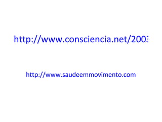 http://www.consciencia.net/2003/07/12/transito2.html http://www.saudeemmovimento.com.br/conteudos/conteudo_exibe1.asp?cod_noticia=145 