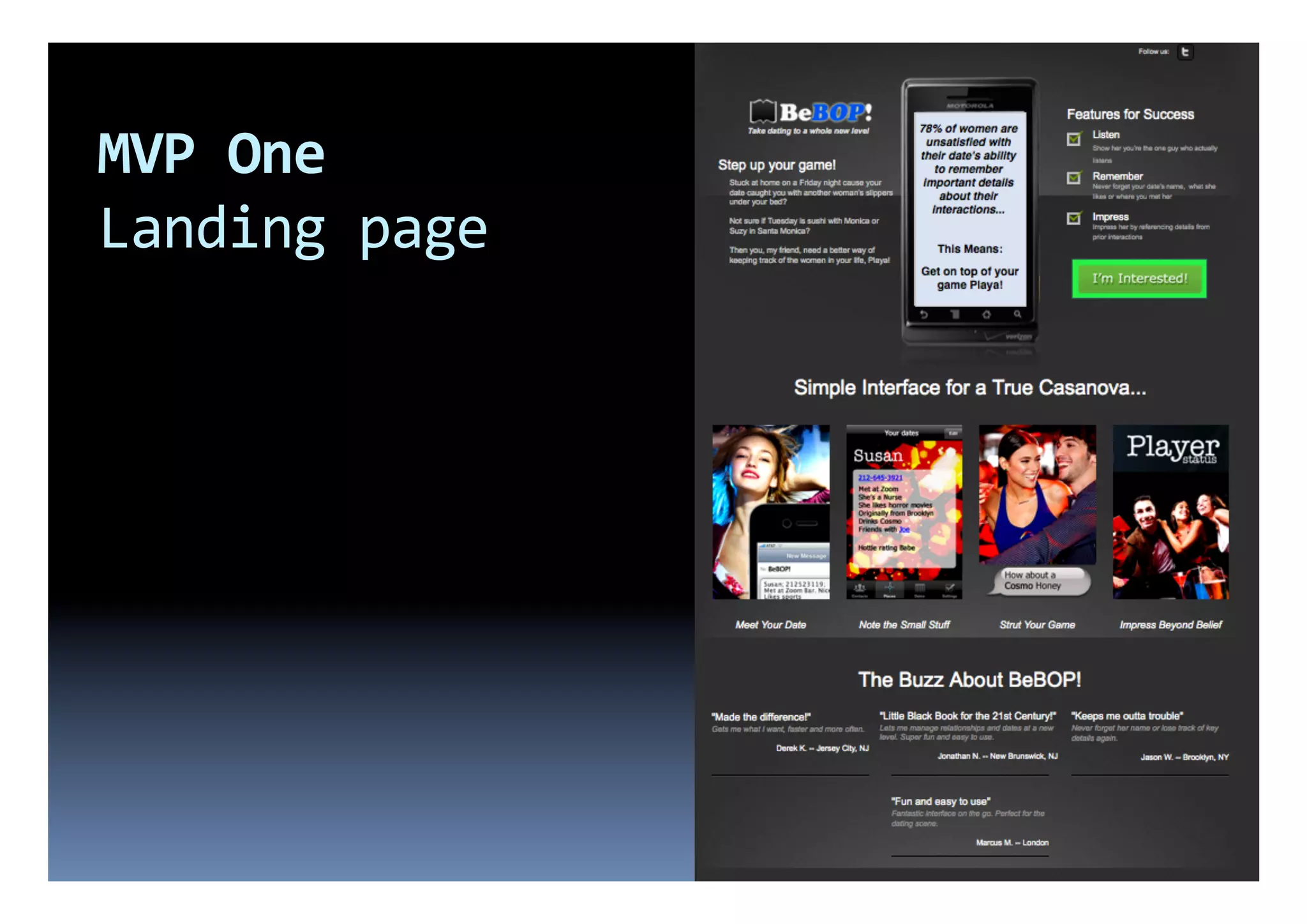 MVP	
  One	
  
Landing	
  page	
  
 