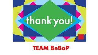 TEAM BeBoP
 