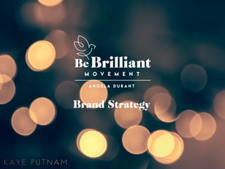 Brand Strategy
 