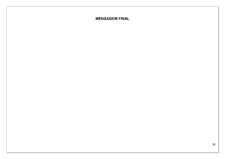 58
MENSAGEM FINAL
 