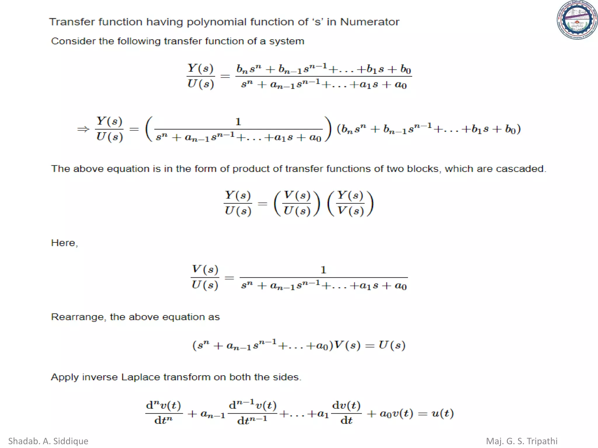 Shadab. A. Siddique Maj. G. S. Tripathi
 