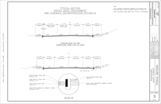 C
L
-2.00%
-3.00% -3.00% -2.00%
C
L
C
L
2.00%
-4.00% -2.00% -2.00% -2.00%
2.00%
C
L
C
L
2.00%
2.00%
6.00’9.00’12.00’12.00’9.00’6.00’
4:1
MAX 4:1
MAX
6.00’8.00’11.00’11.00’11.00’1.00’6.00’
4:1
MAX
SEE DETAIL "B"
TRANSITION FROM 11+05 TO 12+20
STATION 10+00 TO 11+05
AND SIDEWALK RECONSTRUCTION (OPTION 2)
GRAVEL BASE REALIGNMENT
TYPICAL SECTION
HIGHWAYDivision:Filename:...HIGHWAYMSTA003_Typical.dgnUsername:Date:7/28/2015Katherine.S.Gray
DESIGN-DETAILED
BYDATEPROJ.MANAGER
SHEET NUMBER
FIELDCHANGES
REVISIONS1
REVISIONS2
REVISIONS3
REVISIONS4
CHECKED-REVIEWED
OF
DESIGN2-DETAILED2
DESIGN3-DETAILED3
PIN
HIGHWAYPLANS
STATEOFMAINE
DEPARTMENTOFTRANSPORTATION
DATE
SIGNATURE
P.E.NUMBER
TYPICALSECTIONS
_____
3
STP-2029(100)
38
20291.10
BIDDEFORD
MAINSTREET
__________
______
______
______
______
______
______
______
______
____________
K.GRAY____________
S.HAYDENT.WHITE
________________________
DEC2014
______
R.BETZ
SIDEWALK SIDEWALKSHOULDER SHOULDERTRAVELWAYTRAVELWAY
SIDEWALK SIDEWALKSHOULDER
SHOULDER
TURN LANE
CENTER LEFT
TURN LANE
STRAIGHT/RIGHT TRAVELWAY
INSTALL 3"
ITEM #403.207 19mm HMA
INSTALL 1 1/2"
ITEM #403.208 12.5mm HMA
INSTALL 2 1/2"
ITEM #403.213 12.5mm HMA
INSTALL 12" DEPTH
ITEM #304.10 AGGREGATE SUBBASE COURSE
2.THE STATIONING SHOWN UNDER EACH TYPICAL IS APPROXIMATE
TRAVELWAY CROSS SLOPES "ROLLOVER" SHALL NOT EXCEED 8%
1.THE ALGEBRAIC DIFFERENCE BETWEEN THE SHOULDER AND
NOTE:
DETAIL "B"
INSTALL 2"
ITEM #403.209 9.5mm HMA
VARIABLE DEPTH
ITEM #304.10 AGGREGATE SUBBASE COURSE
 