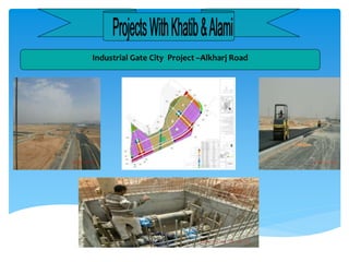 Industrial Gate City Project –Alkharj Road
 