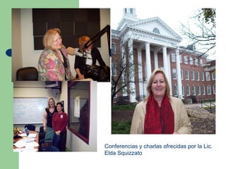 Conferencias y charlas ofrecidas por la Lic. Elda Squizzato 