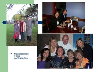 Más becarios y sus contrapartes 