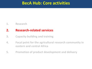 BecA hub research, facilities, and capacity building