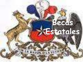 Becas
Estatales
 