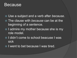 Because, due to , since | PPT