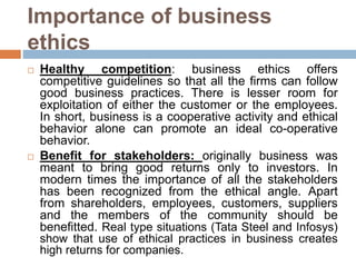 Factors influencing business
ethics
 Leadership: business is all about the
interaction of the
customers,suppliers,employe...
