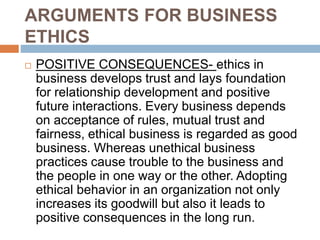 Factors influencing business
ethics
Corporations are paying attention to ethical
programmes. An ethical programme consists...