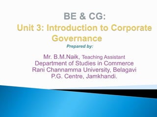 Prepared by:
Mr. B.M.Naik, Teaching Assistant
Department of Studies in Commerce
Rani Channamma University, Belagavi
P.G. Centre, Jamkhandi.
 