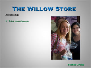 The Willow Store  Advertising : Print  advertisements  