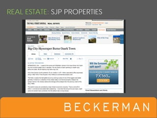 REAL ESTATE: SJP PROPERTIES
 