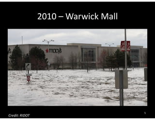 2010 –Warwick Mall 
5 Credit: RIDOT 
 