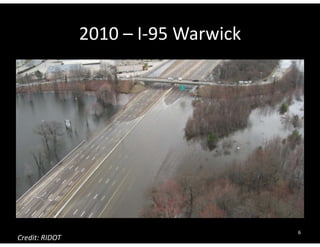 2010 – I‐95 Warwick 
6 Credit: RIDOT 
 