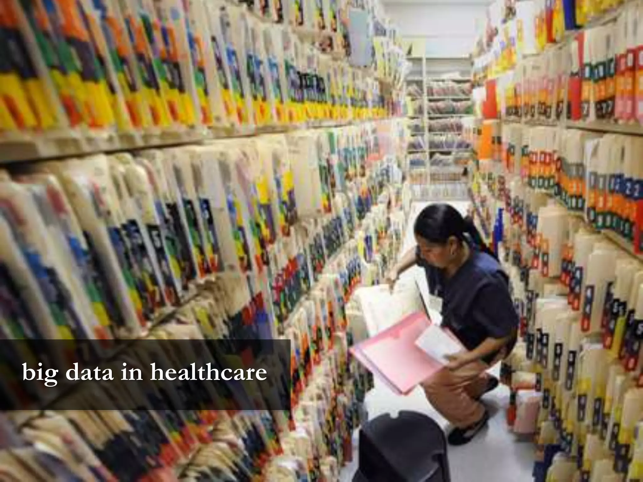 big data in healthcare
 