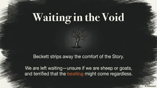 The Sheep and the Goat: Beckett’s Subversion of Divine Justice in Waiting for Godot