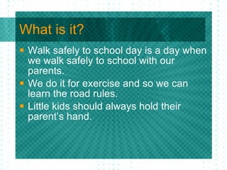 Rebecca & Olivia- Walk Safely to School | PPT