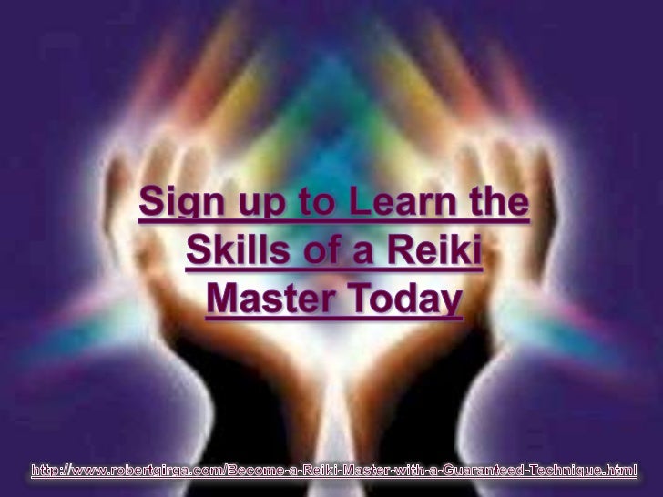 a Reiki Master with a Guaranteed Technique