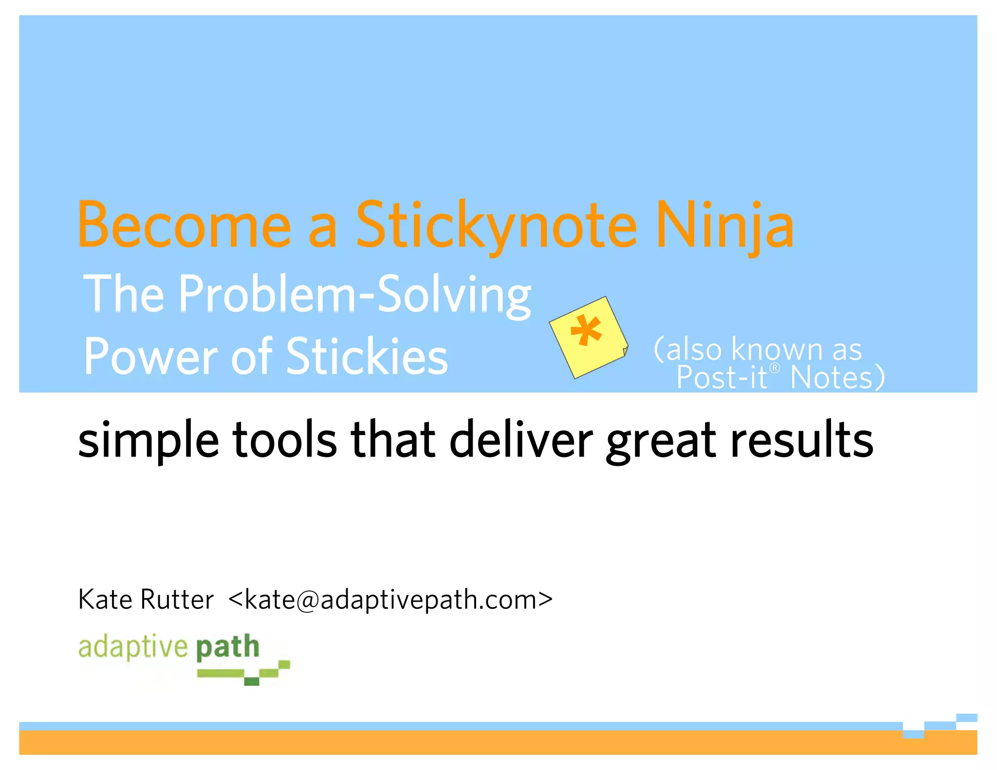 Become a StickyNote Ninja