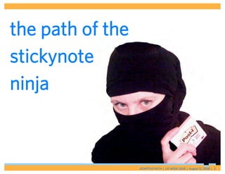 Become a StickyNote Ninja