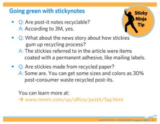 Going green with stickynotes                                           Sticky
                                            ...