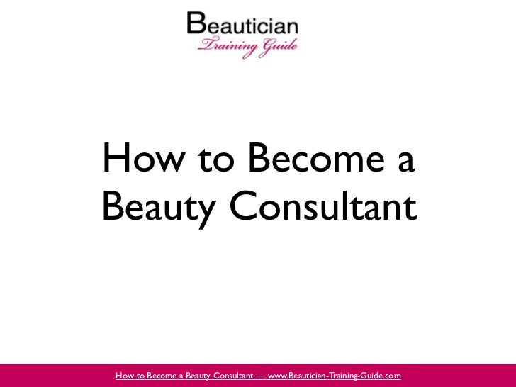 How to a Beauty Consultant