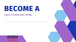 BECOME A
Expert in Peneteration Testing
 