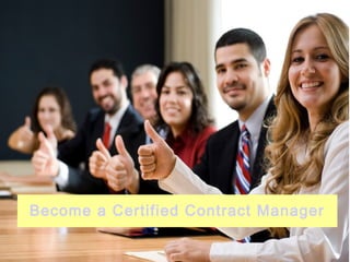 Become a Certified Contract Manager
 