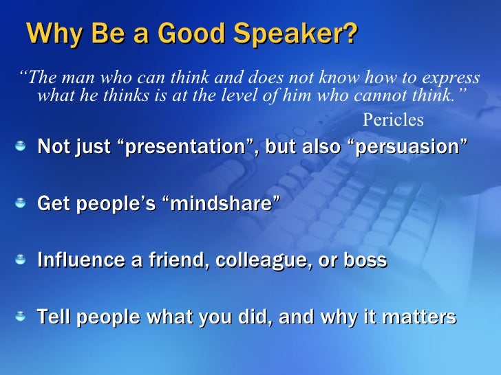 A Good Speaker