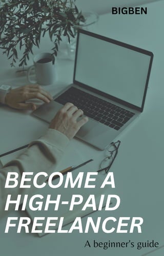 Become a High-Paid freelancer today