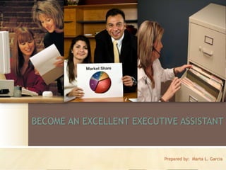 Become An Excellent Executive Assistant.Pptx