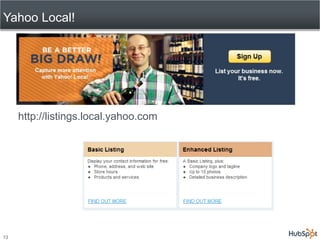 Yahoo Local!




     http://listings.local.yahoo.com




13
 