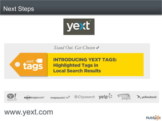Next Steps




www.yext.com
 