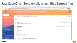 Use Case One - Send email, attach files & move files
 