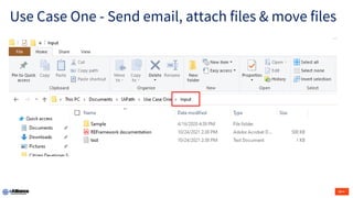 Use Case One - Send email, attach files & move files
 