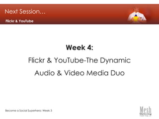 Keeping Content Flowing“How The Heck Am I Supposed To Keep Coming Up With Content?”Initiate Conversations by posting a question or thought that might provoke commentsShare links to new Blog Posts, or even old ones if they were good onesShare/promote links from other pages that your page “Likes”Share links to other really great blog posts/online links that your followers may find useful/valuable AND correspond with your own brand messageBecome a Social Superhero: Week 3