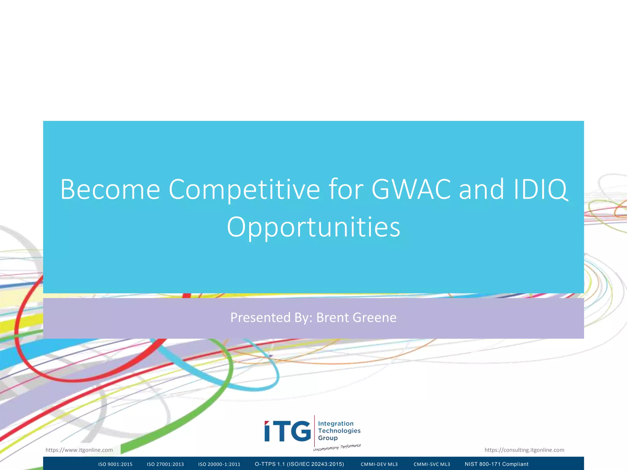 competitive for gwac and idiq opportunities through