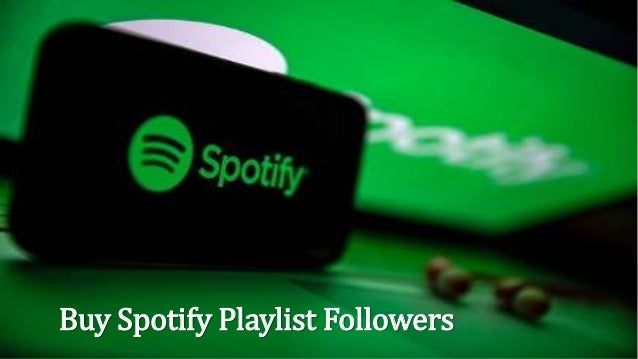 Buy Spotify Playlist Followers
 