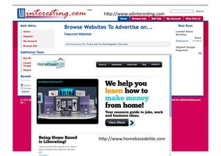 h2p://www.adinteresBng.com	
  




h2p://www.homebasedelite.com	
  
 