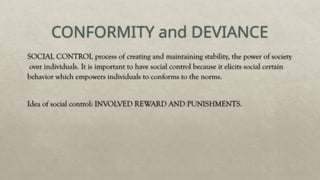 Social Conforms Understanding Socialization, Deviance, and Human Rights in Society | PPTX