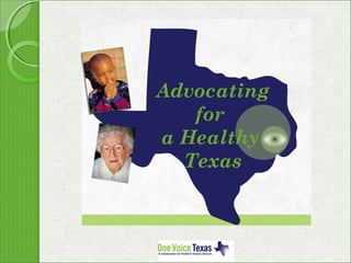 Advocating
for
a Healthy
Texas
 