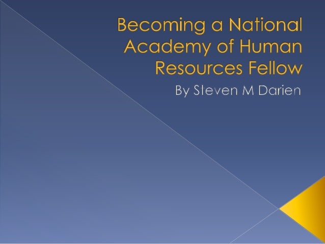 becoming a national academy of human resources fellow human resource academy