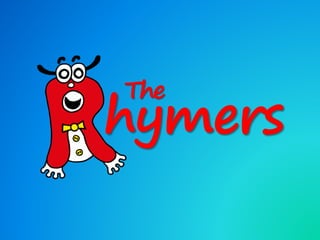 hymers
The
 